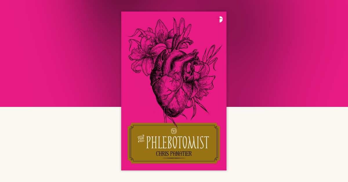 The Phlebotomist by Chris Panatier: 9780857668615