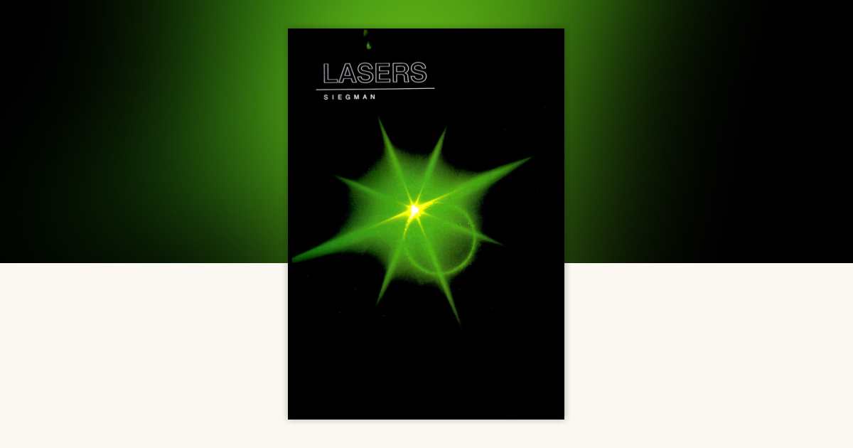 Lasers by Anthony E. Siegman: 9780935702118 | PenguinRandomHouse