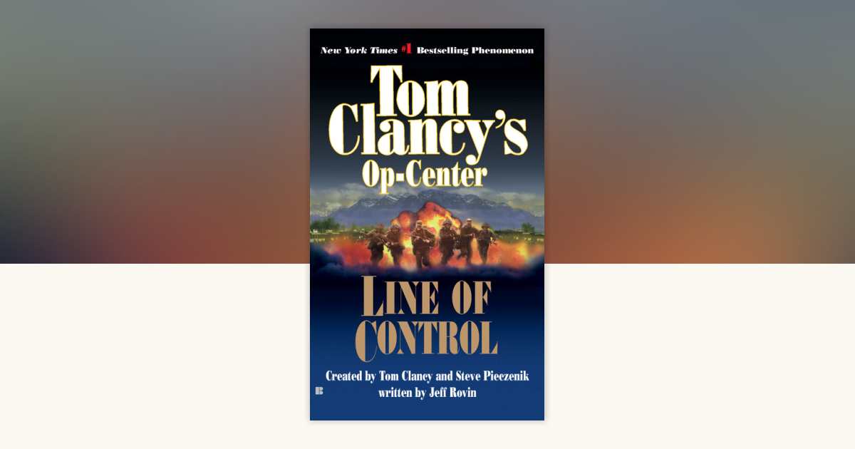 Line of Control by Tom Clancy, Steve Pieczenik, Jeff Rovin ...