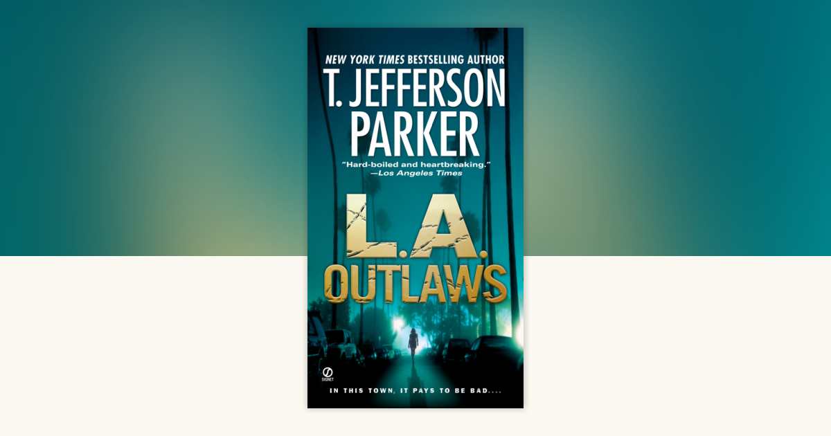 L.A. Outlaws by T. Jefferson Parker: 9781101052495
