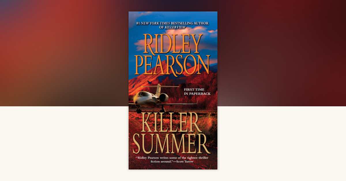 Killer Summer by Ridley Pearson: 9781101081969 | PenguinRandomHouse.com ...
