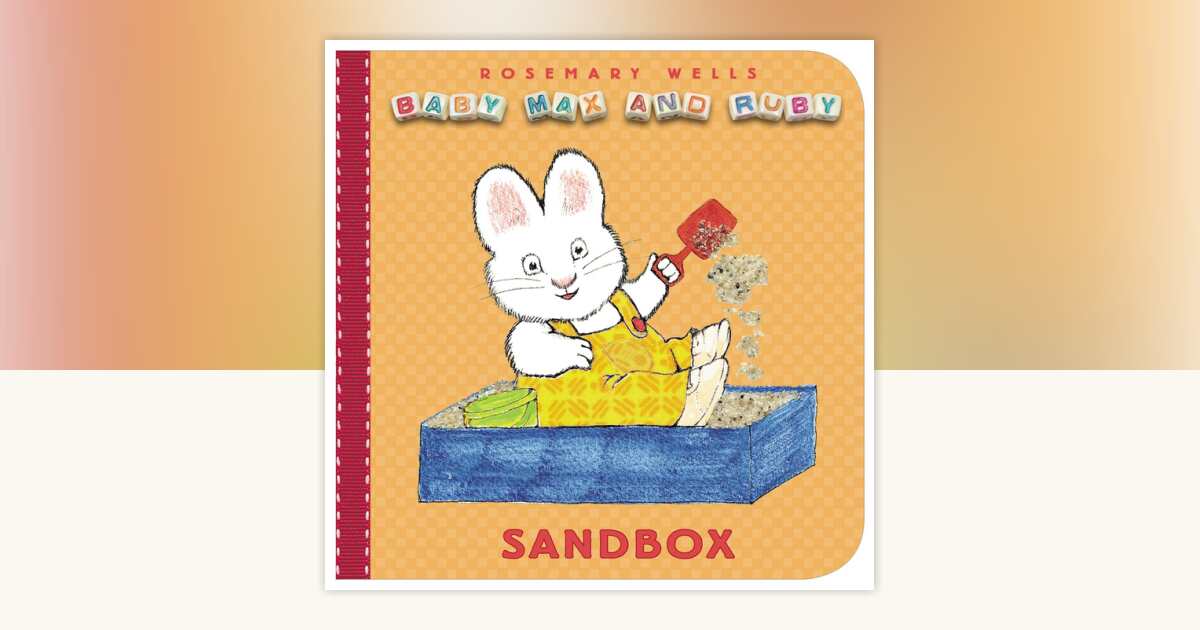Sandbox by Rosemary Wells: 9781101650400 | PenguinRandomHouse.com: Books