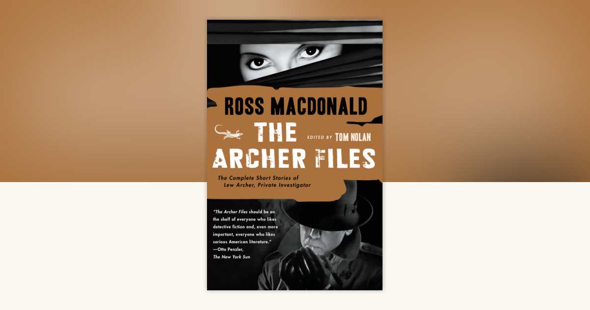 The Archer Files by Ross Macdonald: 9781101910122