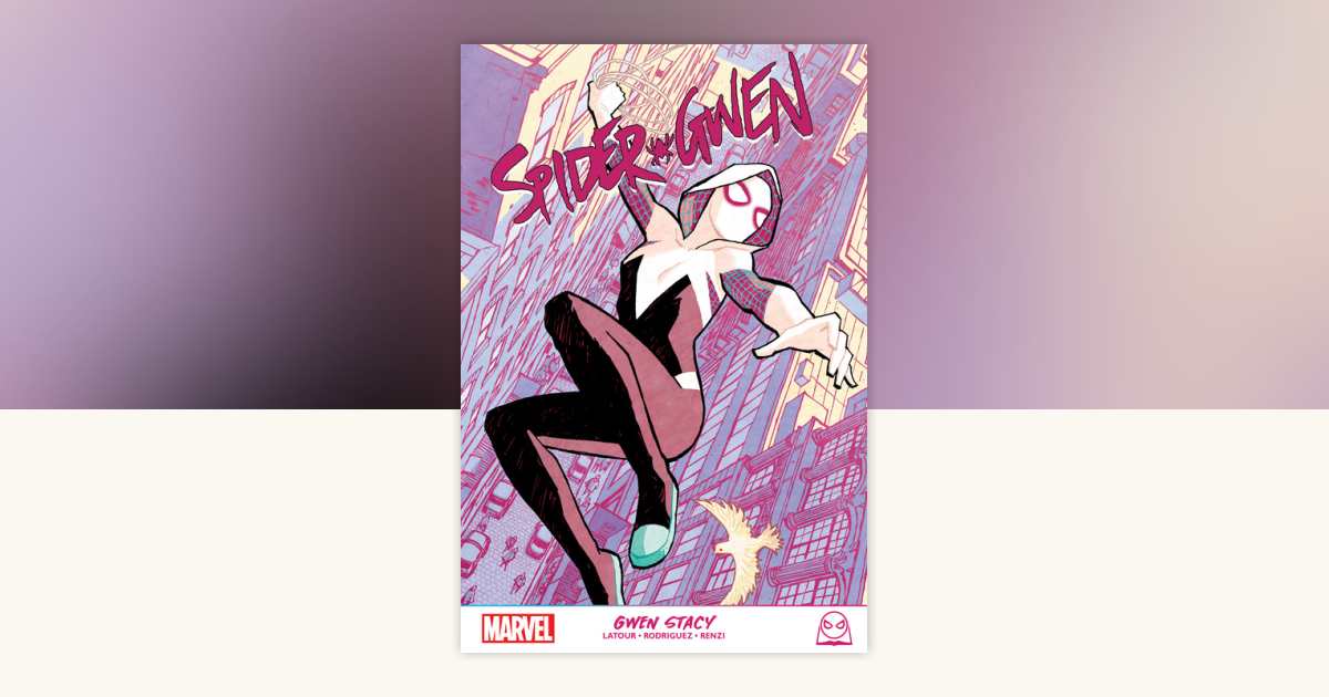 Spider-Gwen: Gwen Stacy by Jason Latour: 9781302919863 ...