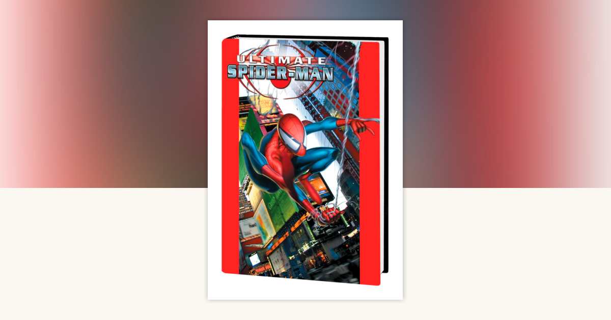 Ultimate Spider-Man Omnibus Vol. 1 [New Printing] by Brian