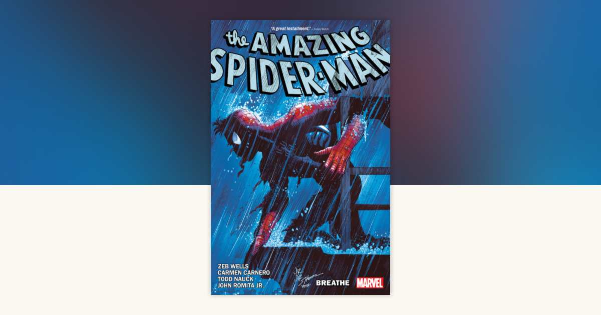 Amazing Spider-Man By Zeb Wells Vol. 10: Breathe by Zeb Wells