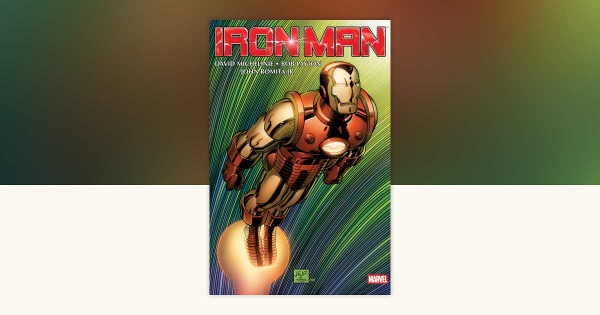 Iron Man By Michelinie, Layton & Romita Jr. Omnibus Vol. 1 John