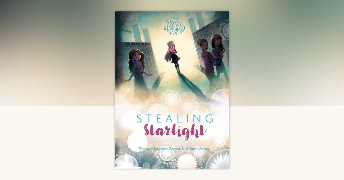 Star Darlings: Stealing Starlight by Shana Muldoon Zappa