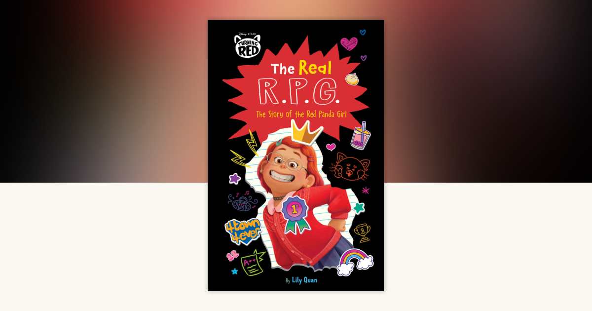 Disney/Pixar Turning Red: The Real R.P.G.: The Story of the Red