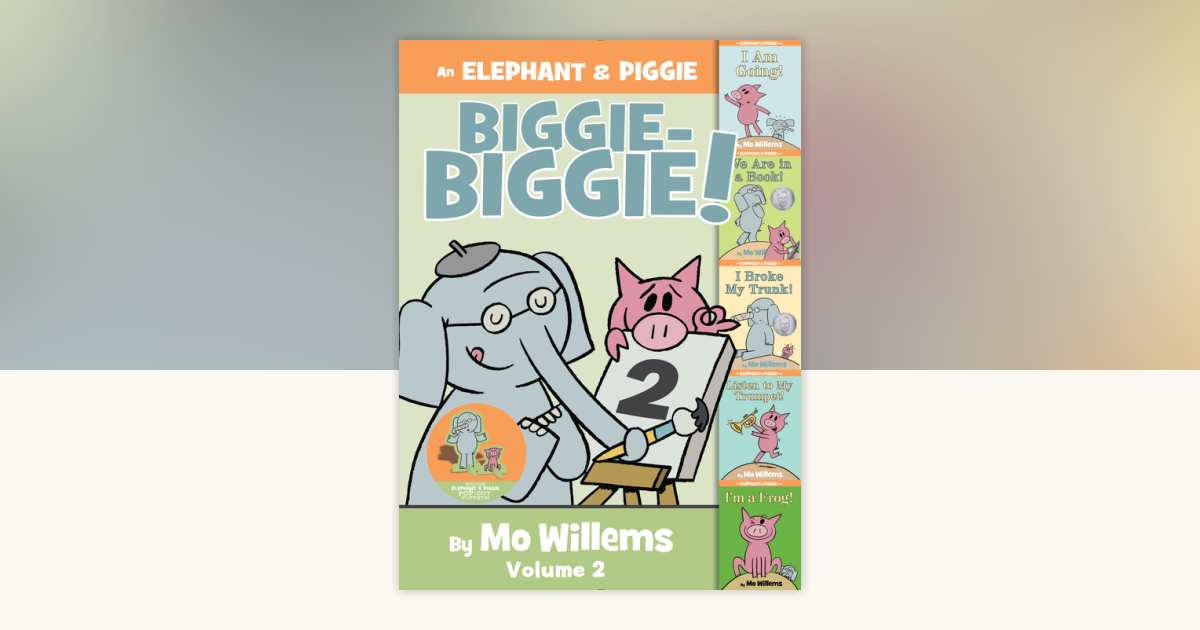 英語絵本　An Elephant &Piggie Biggie! 　2-5 An Elephant & Piggie Biggie Volume 2! (An Elephant and