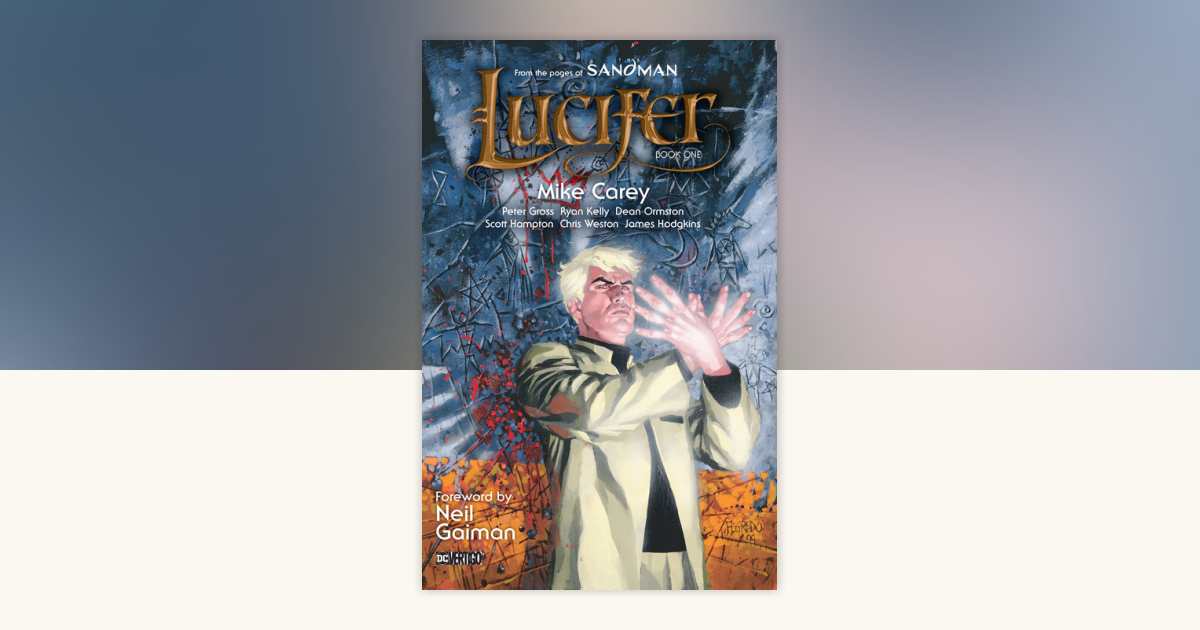 Lucifer Book One by Mike Carey: 9781401240264 | PenguinRandomHouse