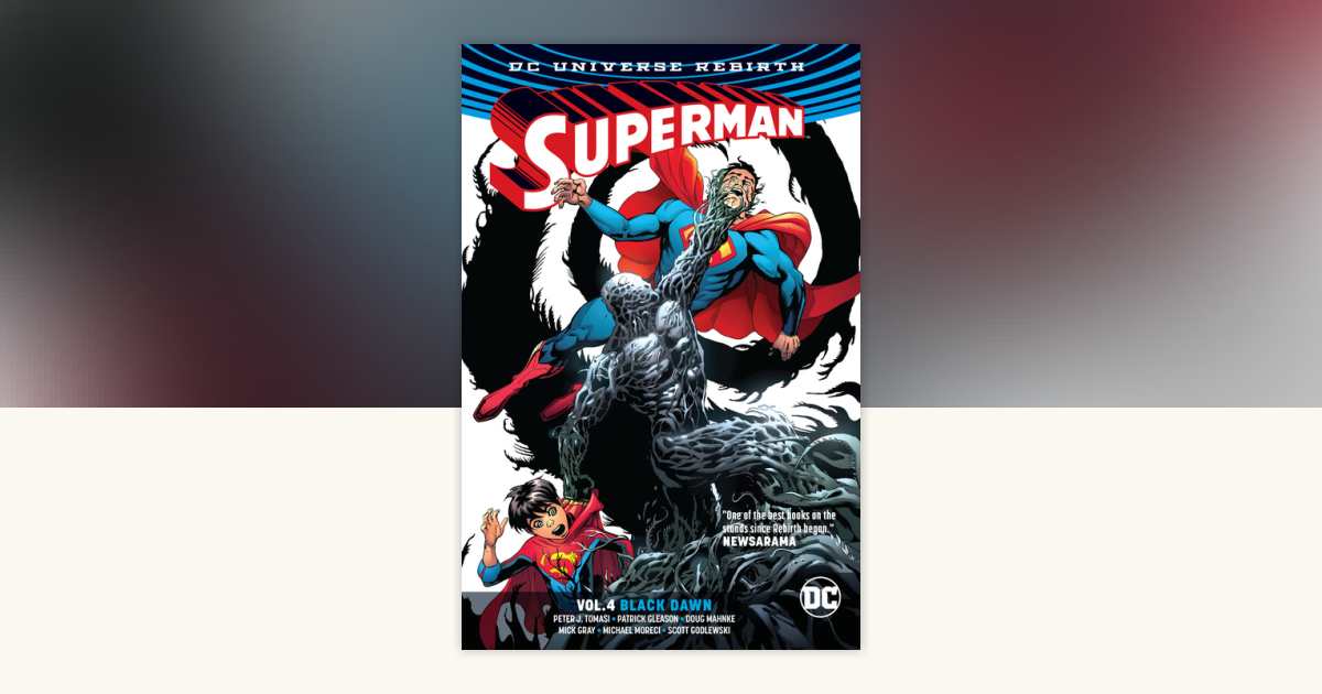Superman Vol. 4: Black Dawn (Rebirth) by Peter J. Tomasi, Patrick