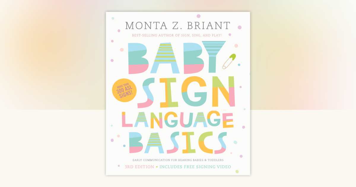 Baby Sign Language Basics by Monta Z. Briant: 9781401954819