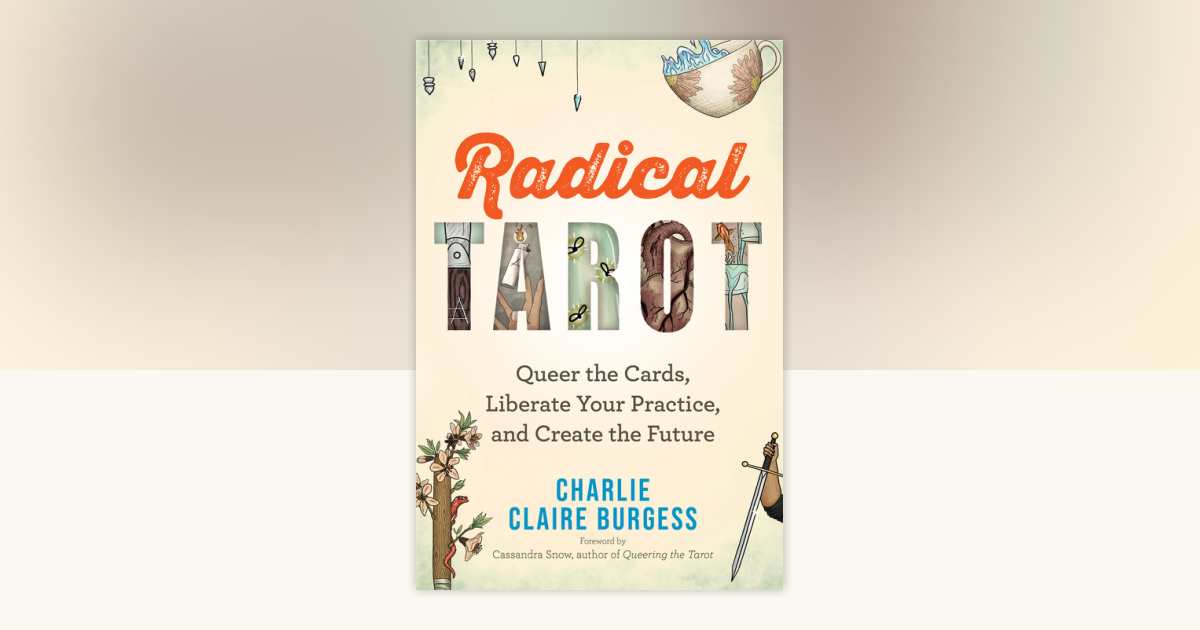 Radical Tarot by Charlie Claire Burgess: 9781401971472