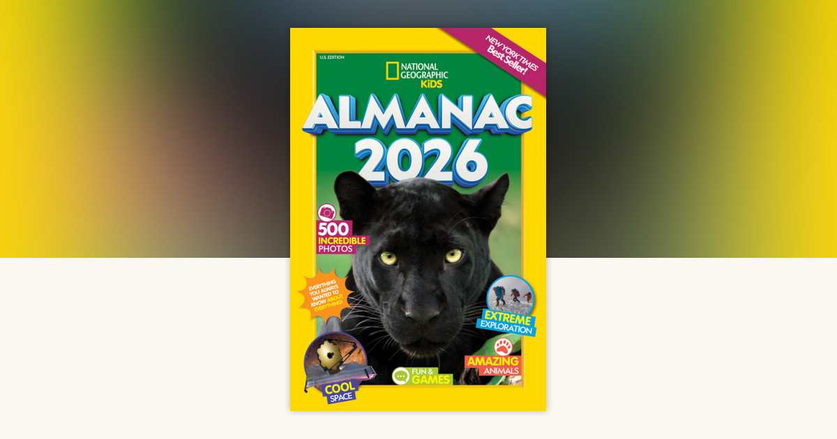 National Geographic Kids Almanac 2026 by National Geographic Kids ...