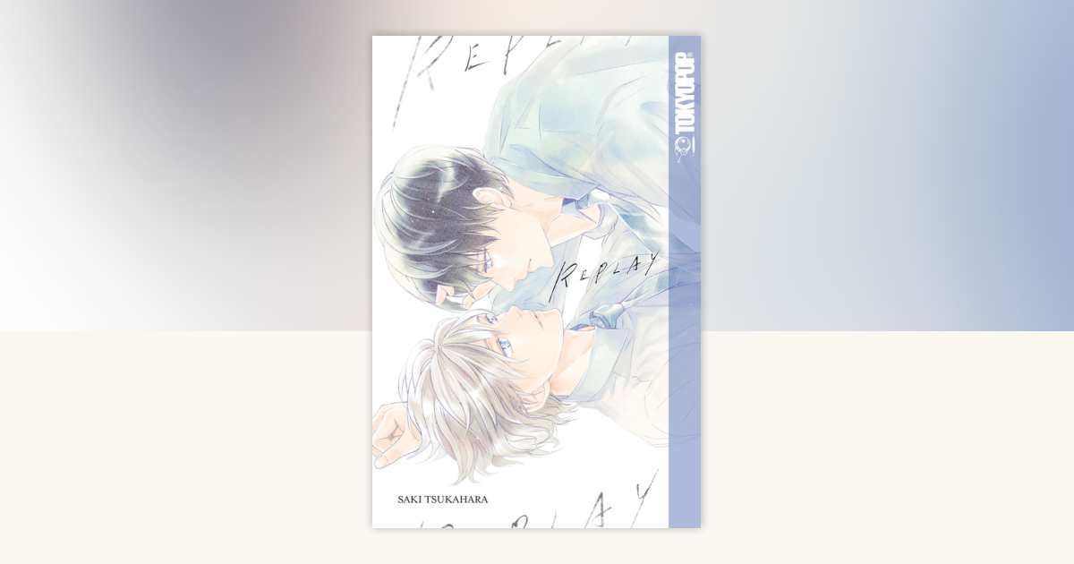 RePlay (BL manga) by Saki Tsukahara: 9781427862273