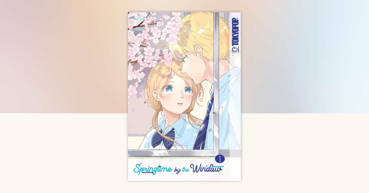 Springtime by the Window, Volume 1 by Suzuyuki: 9781427868466 ...