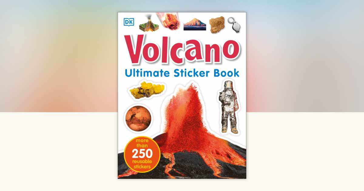 Ultimate Sticker Book: Volcano by DK: 9781465456939 ...