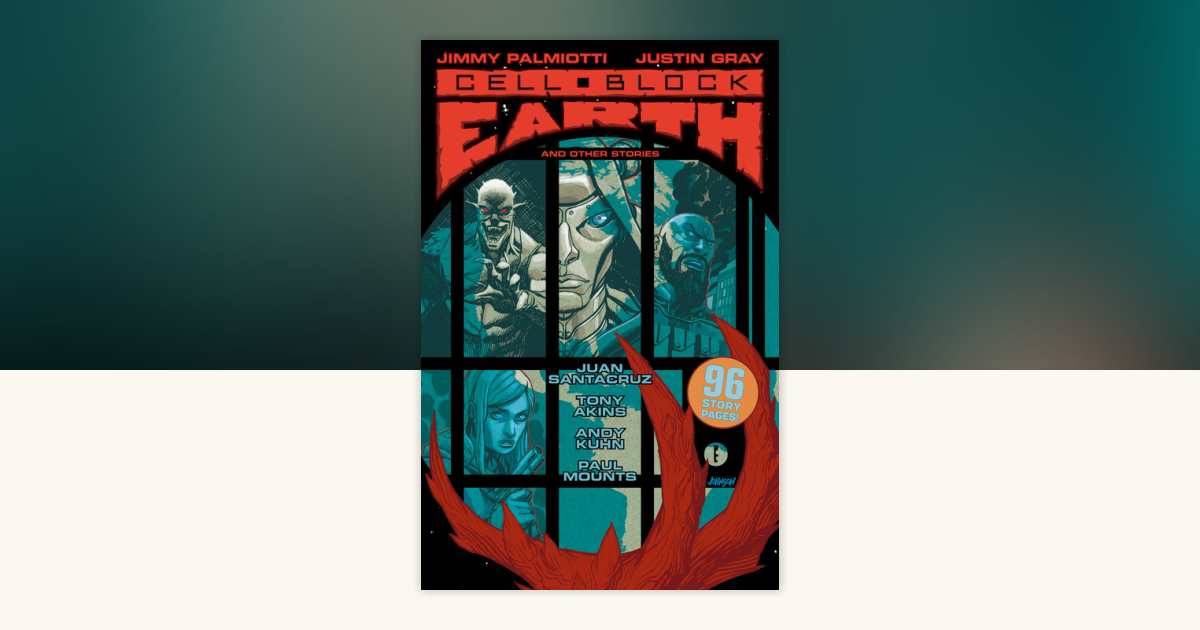 Cell Block Earth and Other Stories by Jimmy Palmiotti, Justin Gray ...