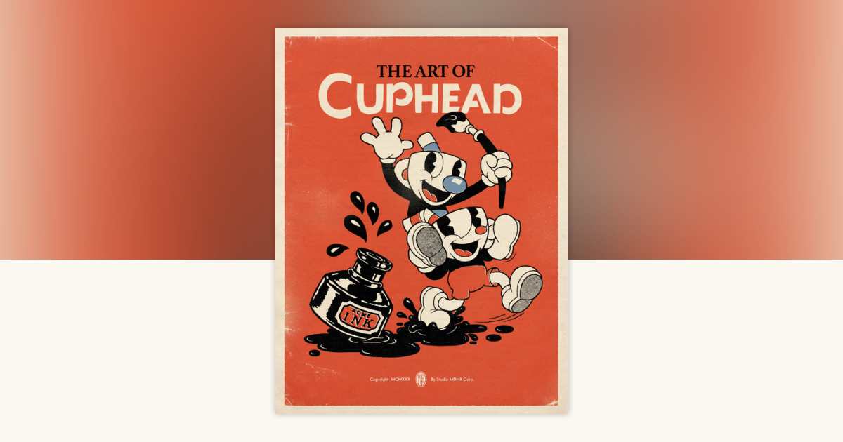 The Art of Cuphead by Studio MDHR: 9781506713205