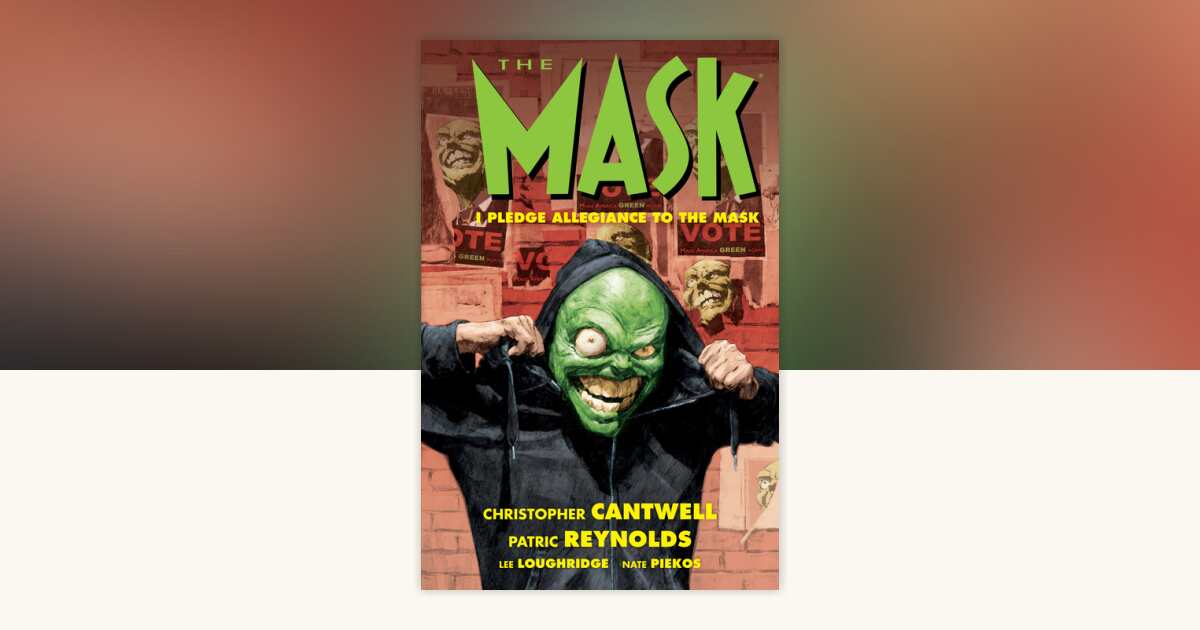 The Mask: I Pledge Allegiance to the Mask by Christopher Cantwell ...
