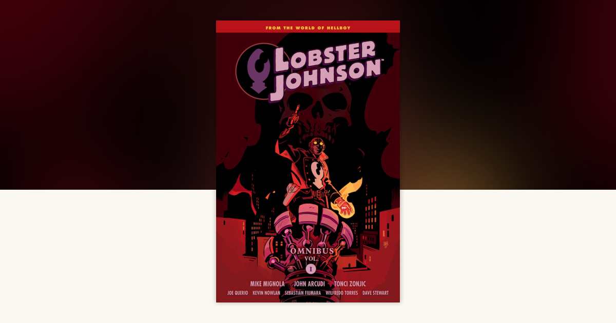 Lobster Johnson Omnibus Volume 1 by Mike Mignola, John