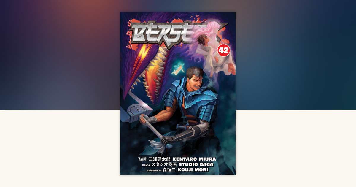 Berserk Volume 42 by Studio Gaga, Koji Mori: 9781506746418