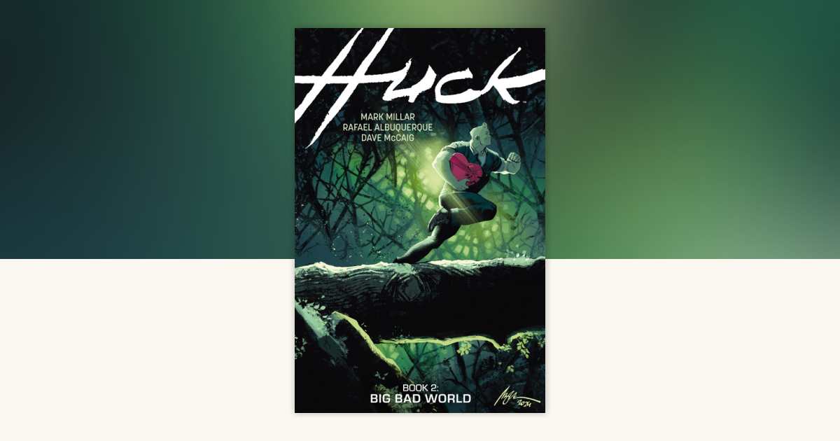 Huck Volume 2 Big Bad World by Mark Millar 9781506750644