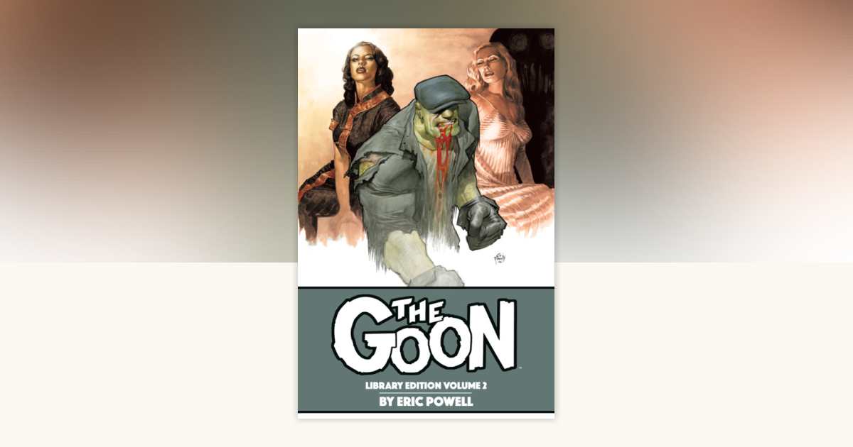 The Goon Library Edition Volume 2 (Second Edition) by Eric Powell ...