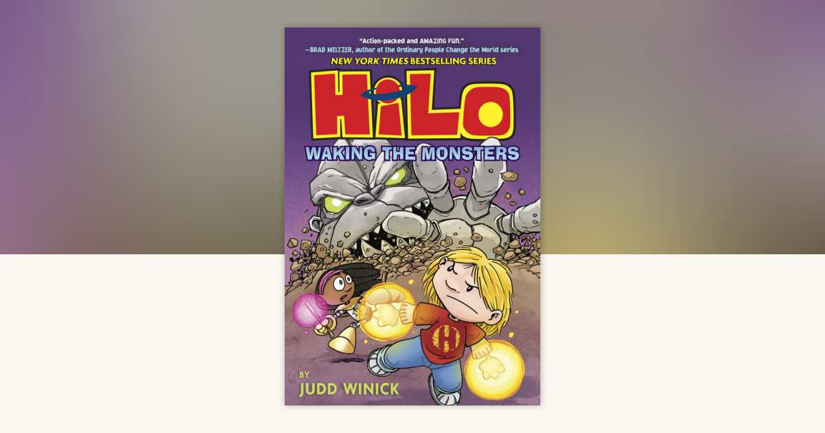 Hilo Book 4: Waking the Monsters by Judd Winick: 9781524714932