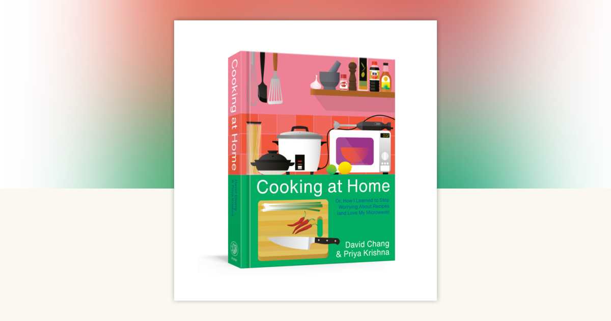 Cooking at Home by David Chang, Priya Krishna: 9781524759247