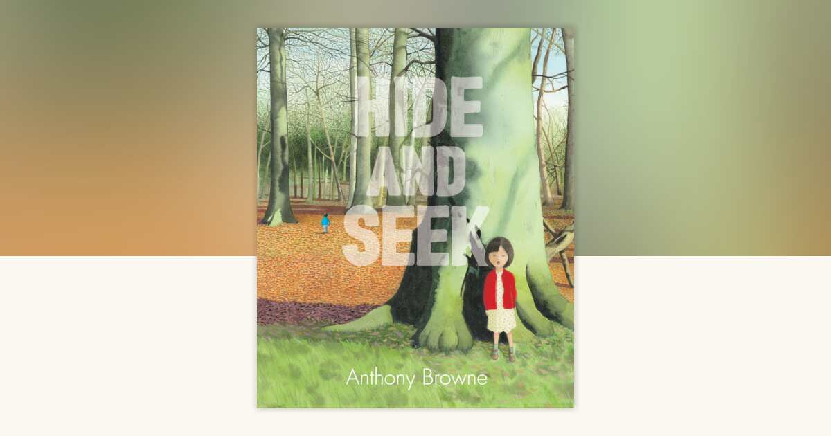 Hide and Seek by Anthony Browne: 9781536202601 