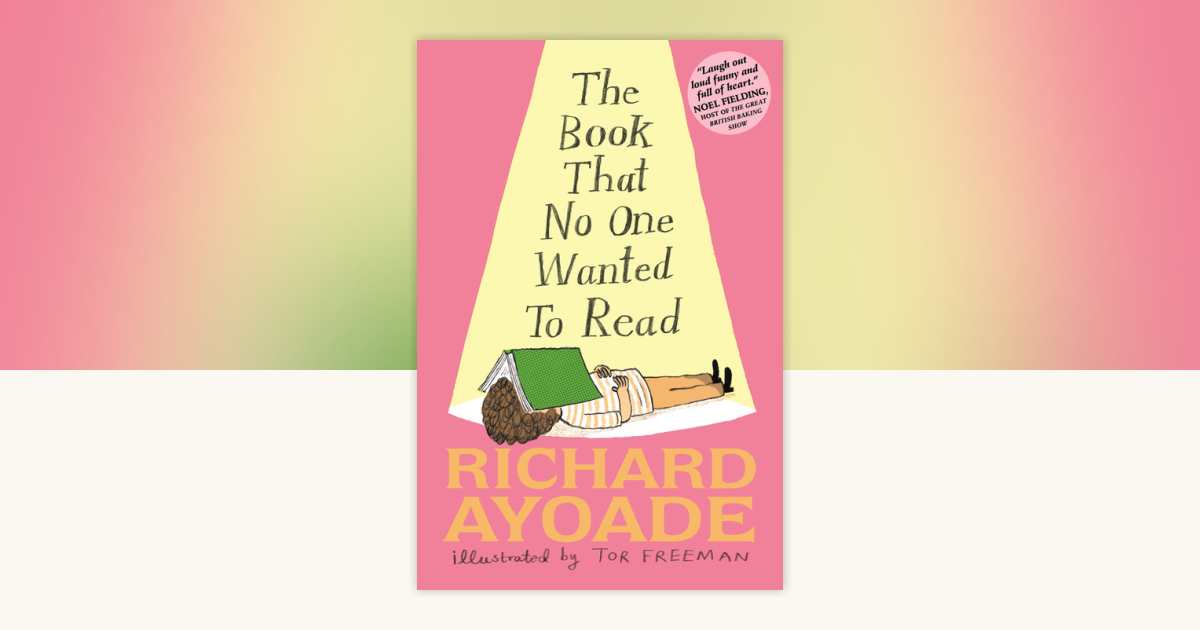 The Book That No One Wanted to Read by Richard Ayoade