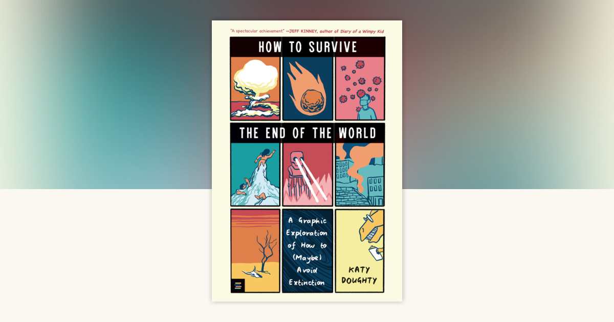 How to Survive the End of the World by Katy Doughty: 9781536232790 ...