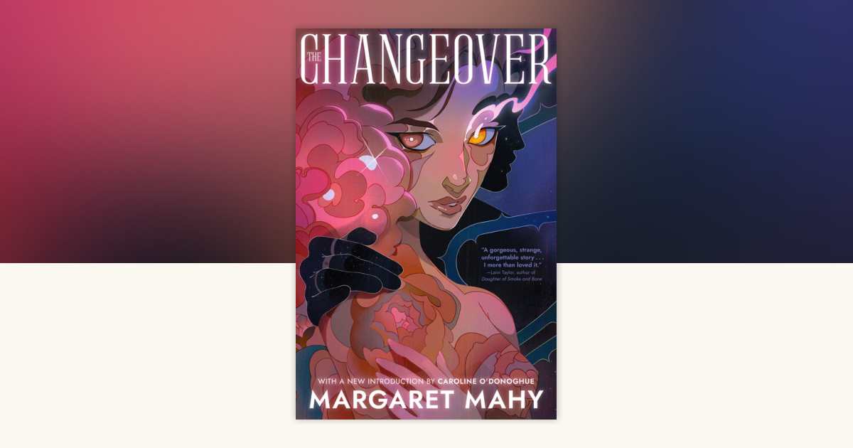 The Changeover by Margaret Mahy: 9781536247862