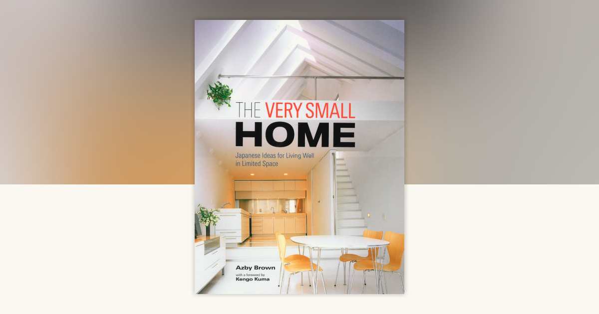 The Very Small Home by Azby Brown: 9781568364346