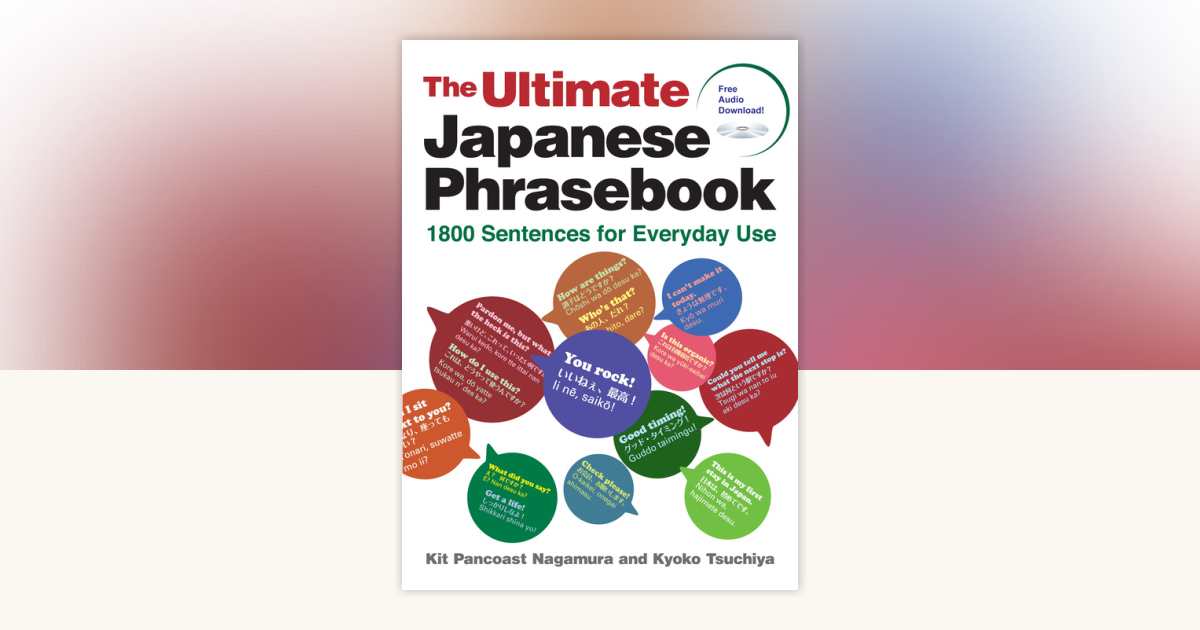 The Ultimate Japanese Phrasebook by Kit Pancoast Nagamura, Kyoko