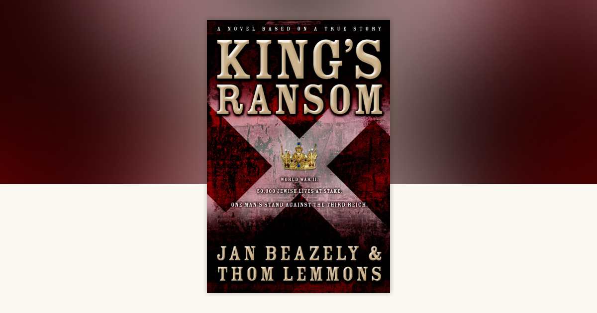 King's Ransom by Jan Beazely, Thom Lemmons: 9781578567782