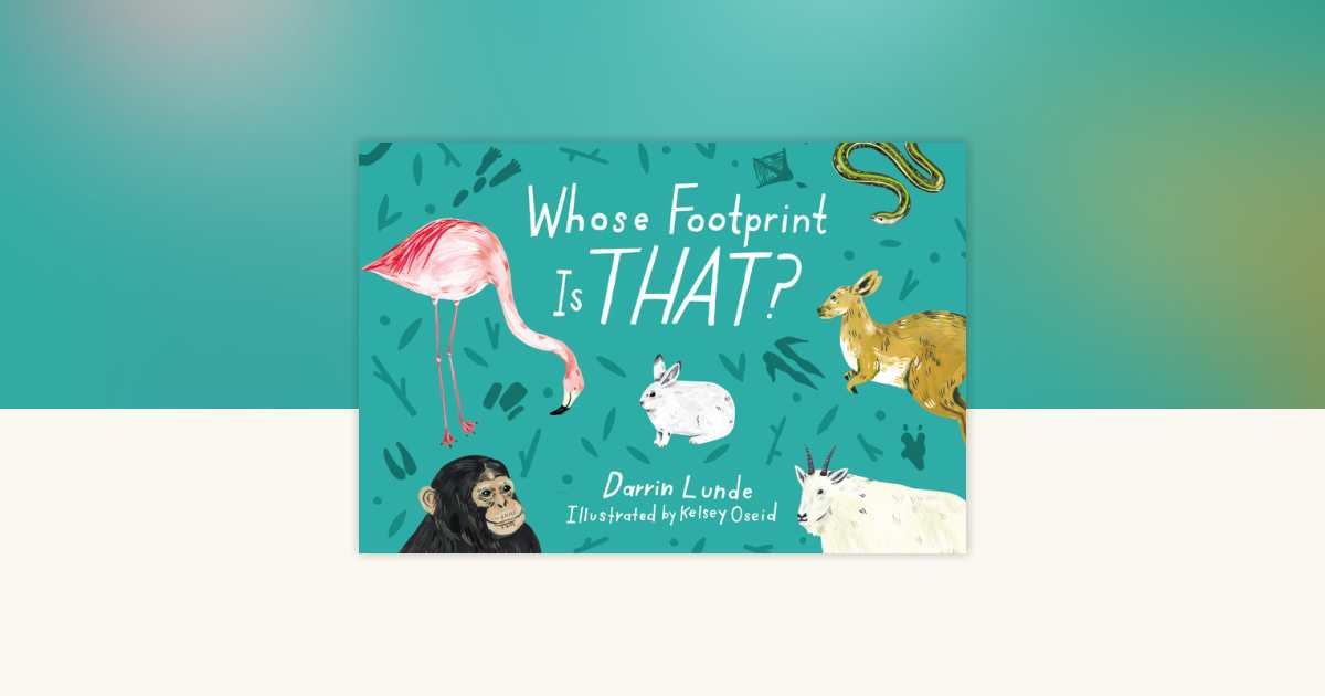 Whose Footprint Is That? by Darrin Lunde: 9781580898348