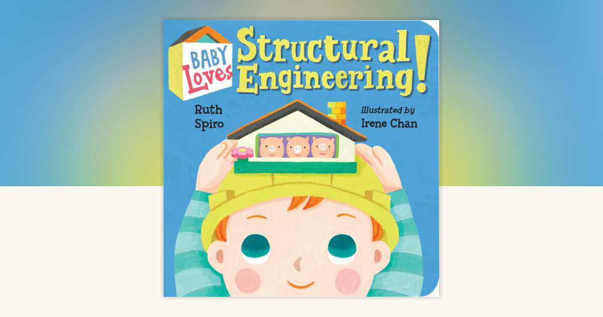 Baby Loves Structural Engineering! by Ruth Spiro: 9781580899277 ...