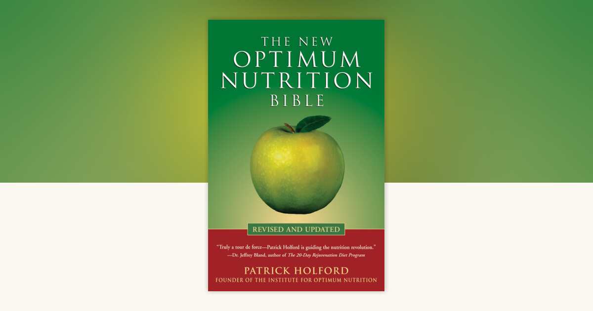 The New Optimum Nutrition Bible by Patrick Holford: 9781580911672 ...