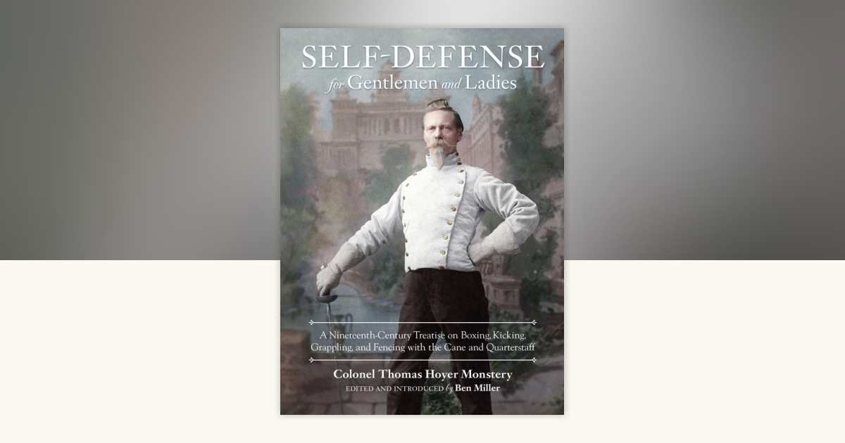 The Self-Defense Handbook: The Best Street Fighting Moves And