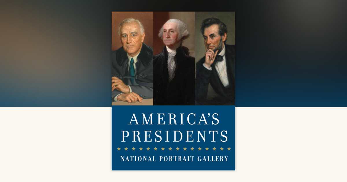 America's Presidents by National Portrait Gallery: 9781588346117 ...