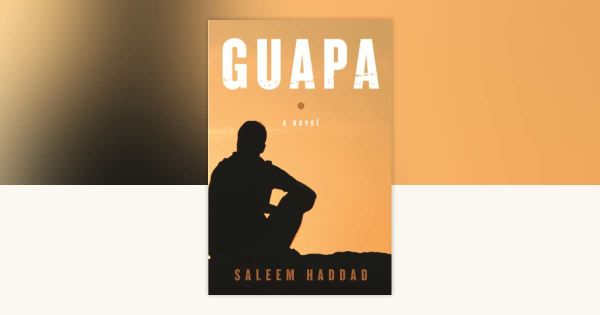guapa-by-saleem-haddad-9781590517697-penguinrandomhouse-books