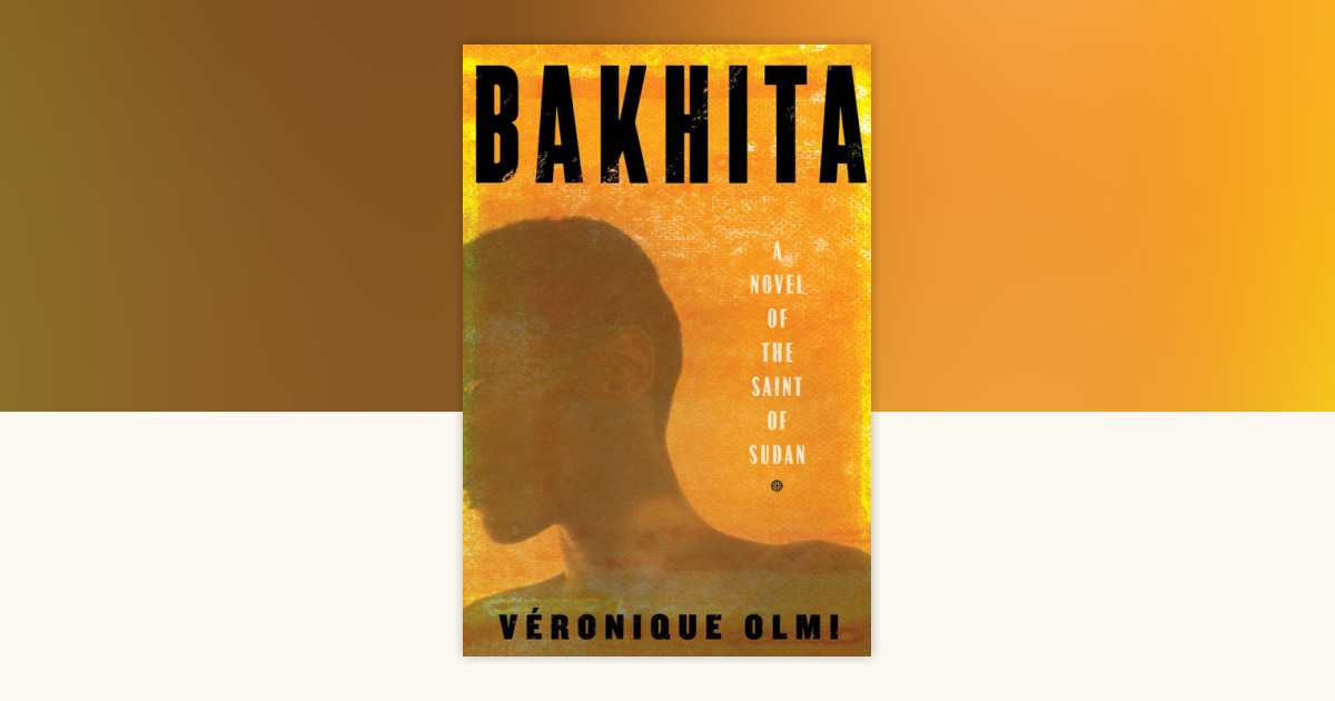 Bakhita by Véronique Olmi: 9781590519776 | PenguinRandomHouse.com: Books