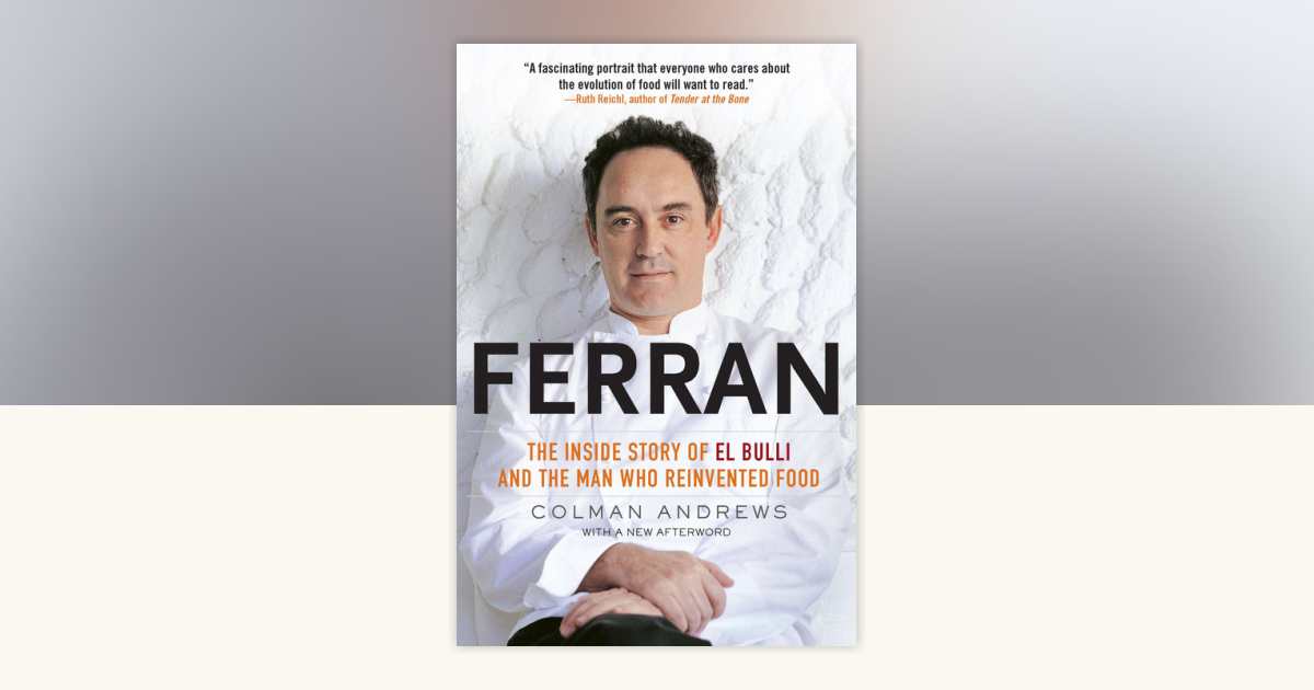 Ferran by Colman Andrews: 9781592406685 | PenguinRandomHouse.com: Books