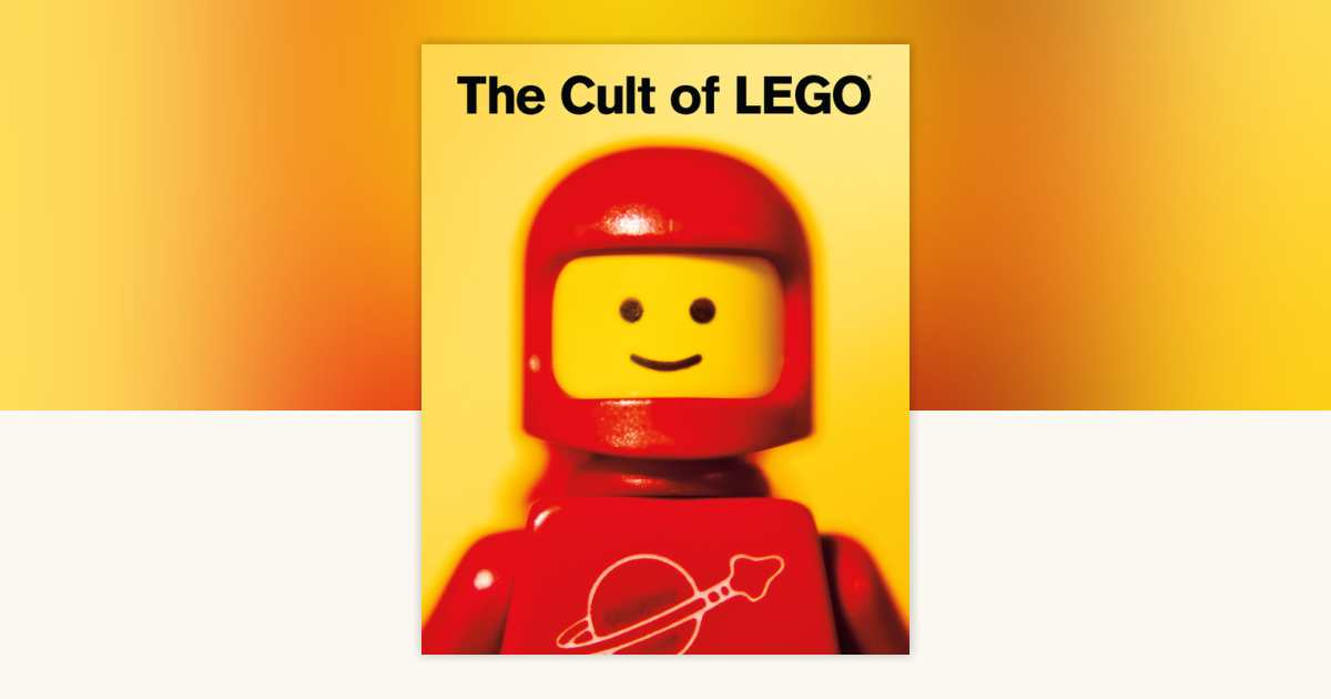 The Cult of LEGO® by John Baichtal, Joe Meno: 9781593273910