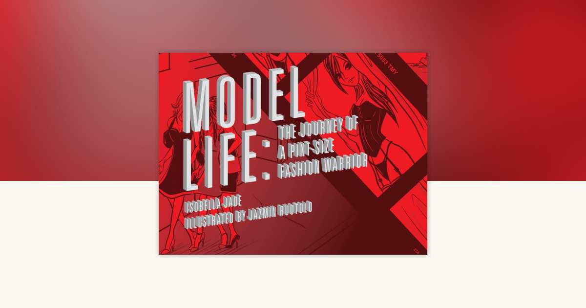 Model Life: 9781593762551 | PenguinRandomHouse.com: Books