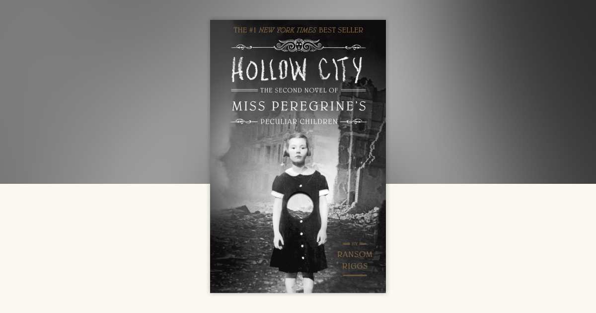 Hollow City by Ransom Riggs: 9781594747359 | PenguinRandomHouse.com: Books