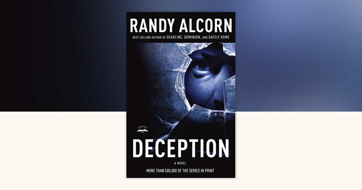 Deception by Randy Alcorn: 9781601420992 | PenguinRandomHouse.com: Books